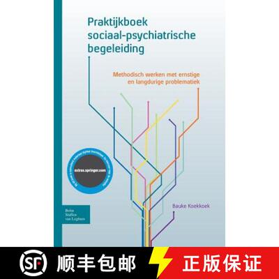 【3-4周达】Praktijkboek Sociaal-Psychiatrische Begeleiding : Methodisch Werken Met Ernstige En Langdu... [9789031390533]
