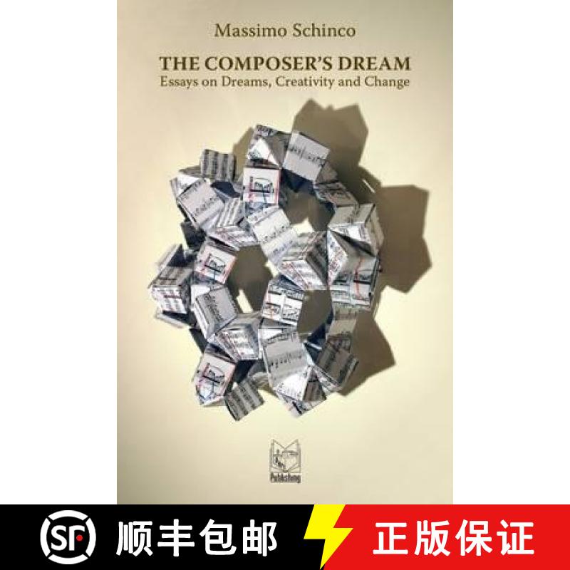 【3-4周达】Composer's Dream: Essays on Dreams, Creativity and Change [9788895604145]