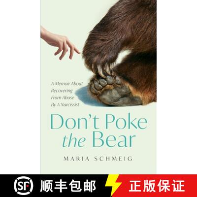 【3-4周达】Don't Poke the Bear: A Memoir About Recovering From Abuse By A Narcissist [9798218319823]