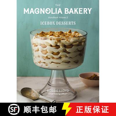 【3-4周达】精装 The Magnolia Bakery Handbook of Icebox Desserts: A Complete Guide for the Home Baker,... [9780063279865]
