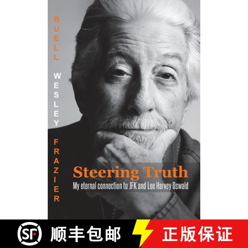 【2-3周达】Steering Truth: My Eternal Connection to JFK and Lee Harvey Oswald [9781646289387]