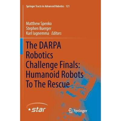 【4周达】DARPA Robotics Challenge Finals: Humanoid Robots To The Rescue: Humanoid Robots to the Rescue [9783030090494]