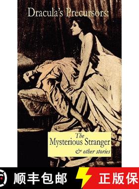【3-4周达】Dracula's Precursors: The Mysterious Stranger & Other Stories [9781874400493]