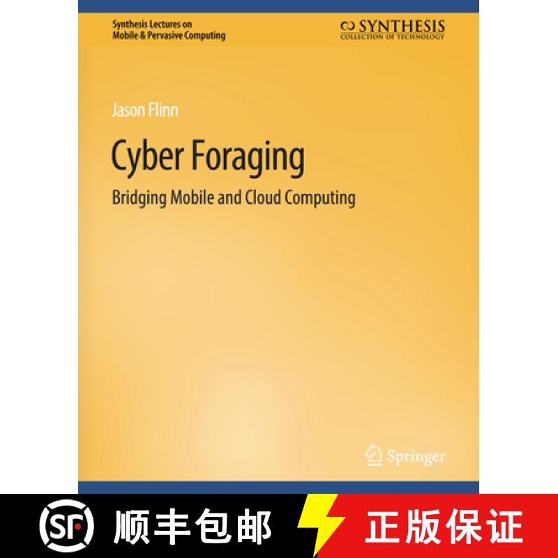【3-4周达】Cyber Foraging: Bridging Mobile and Cloud Computing [9783031013539]