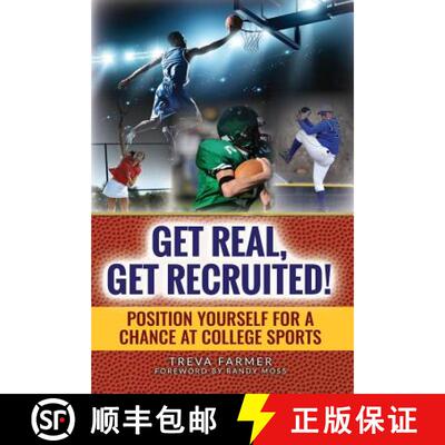 【3-4周达】Get Real, Get Recruited!: Position Yourself for a Chance at College Sports [9780578176796]
