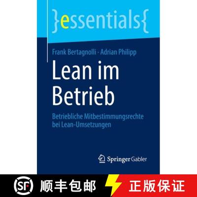 【3-4周达】Lean im Betrieb : Betriebliche Mitbestimmungsrechte bei Lean-Umsetzungen (1. Aufl. 2022) [9783658385613]