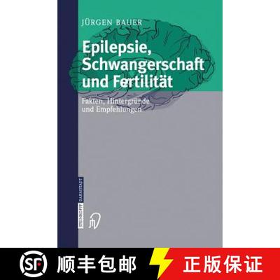 【3-4周达】Epilepsie, Schwangerschaft und Fertilität : Fakten, Hintergründe und Empfehlungen [9783798514614]