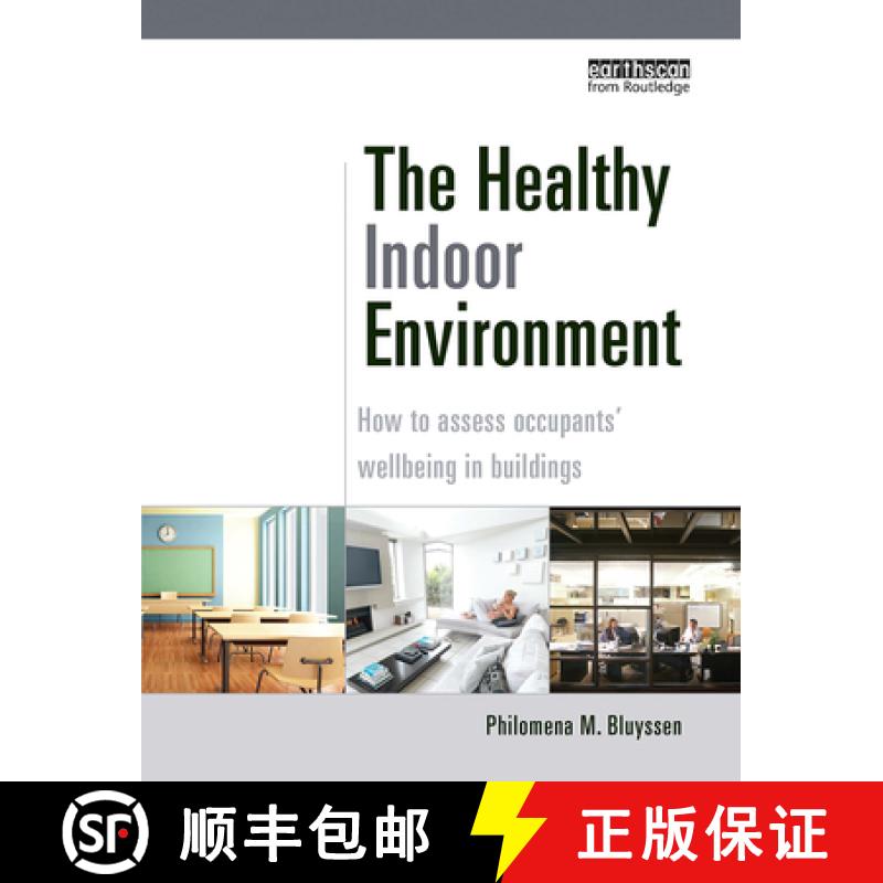 【3-4周达】The Healthy Indoor Environment: How to Assess Occupants' Wellbeing in Buildings [9781032099088]