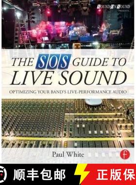 【3-4周达】The SOS Guide to Live Sound: Optimising Your Band's Live-Performance Audio [9780415843034]
