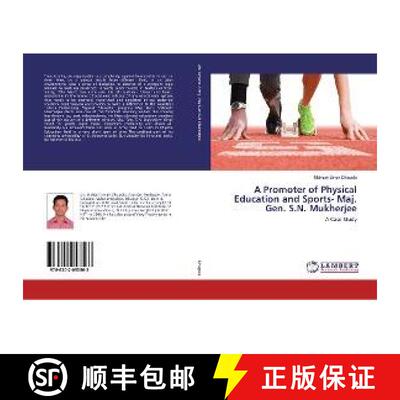 预订 A Promoter of Physical Education and Sports- Maj. Gen. S.N. Mukherjee [9786202053563]