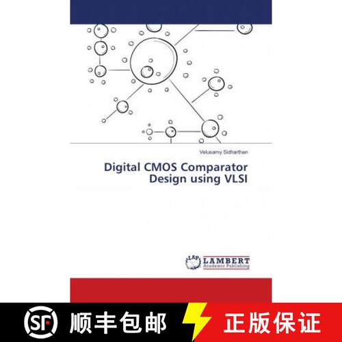 预订 Digital CMOS Comparator Design using VLSI [9786138269724]