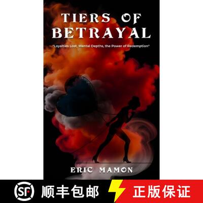 【3-4周达】Tiers Of Betrayal: Loyalties Lost, Mental Depths, the Power of Redemption [9798869121851]