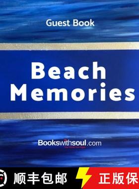 【3-4周达】Guest Book: Beach Memories: A guestbook of all our friends, families and celebrities who v... [9781949325690]