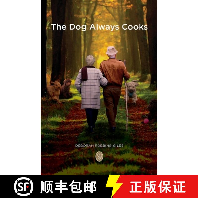 【2-3周达】The Dog Always Cooks: To The World You May Be One Person ,But To One Person You May Be The... [9781739634902]