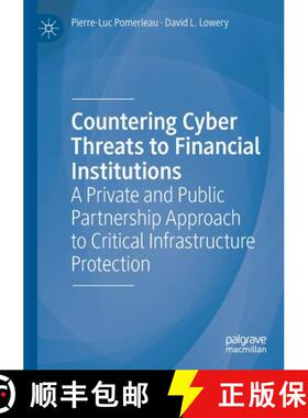 【3-4周达】Countering Cyber Threats to Financial Institutions : A Private and Public Partnership Appr... [9783030540562]