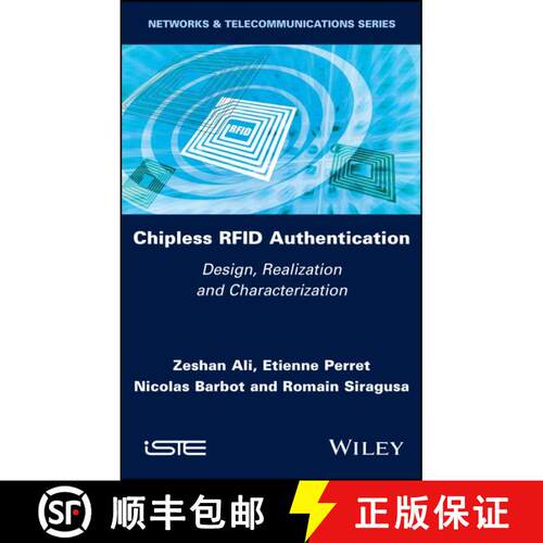 【3-4周达】精装 Chipless RFID Authentication – Design, Realization and Characterization [9781786308337]