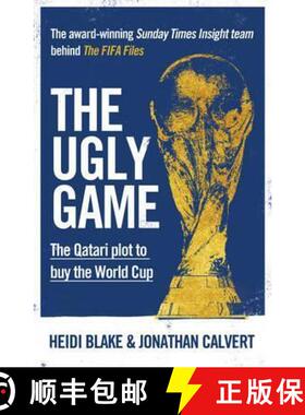 预订 The Ugly Game: The Qatari Plot to Buy the World Cup [9781471149351]