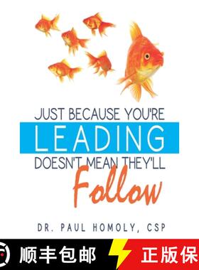 【3-4周达】Just Because You're Leading...Doesn't Mean They'll Follow [9780977628964]