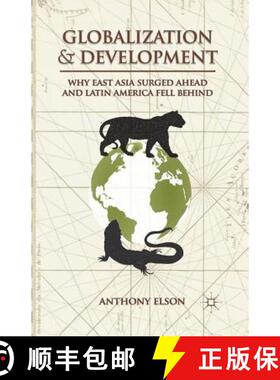 【3-4周达】Globalization and Development : Why East Asia Surged Ahead and Latin America Fell Behind [9781349445844]