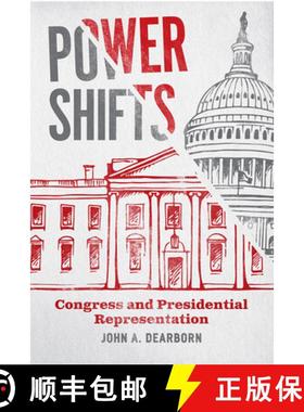 【3-4周达】Power Shifts: Congress and Presidential Representation [9780226797830]