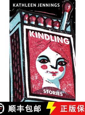 【3-4周达】Kindling : Stories [9781618732170]