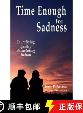【3-4周达】Time Enough for Sadness: Tantalizing, quietly devasting fiction [9781789631418]