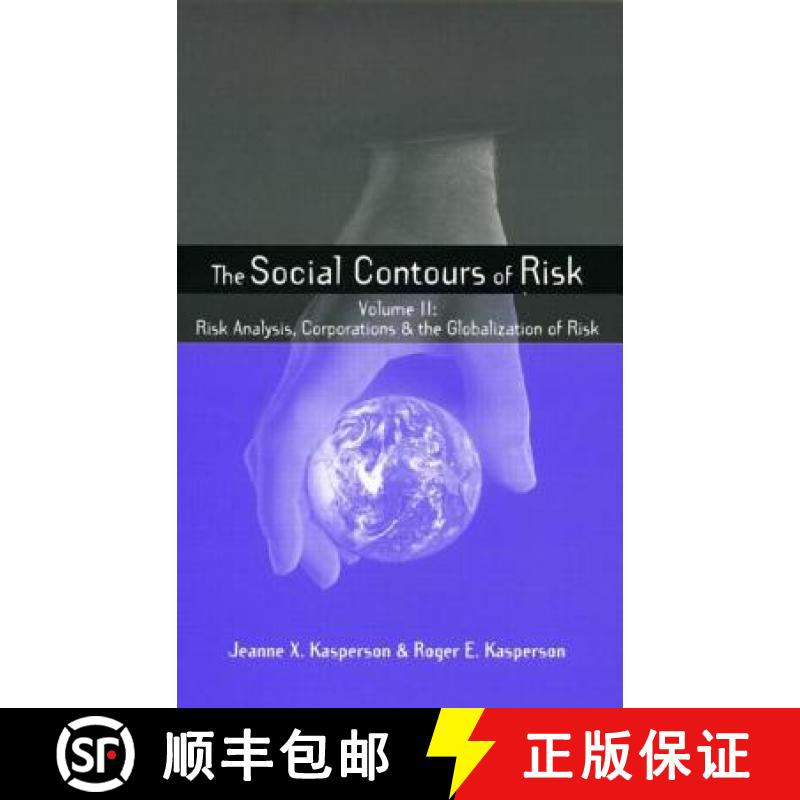 【3-4周达】Social Contours of Risk: Volume II: Risk Analysis, Corporations and the Globalization of R... [9781844071753]