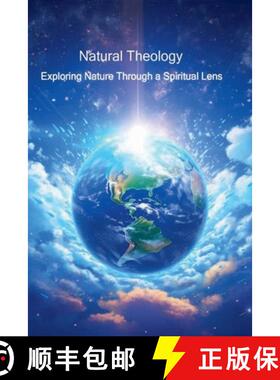 【3-4周达】Natural Theology - Exploring Nature through a Spiritual Lens [9781068304026]