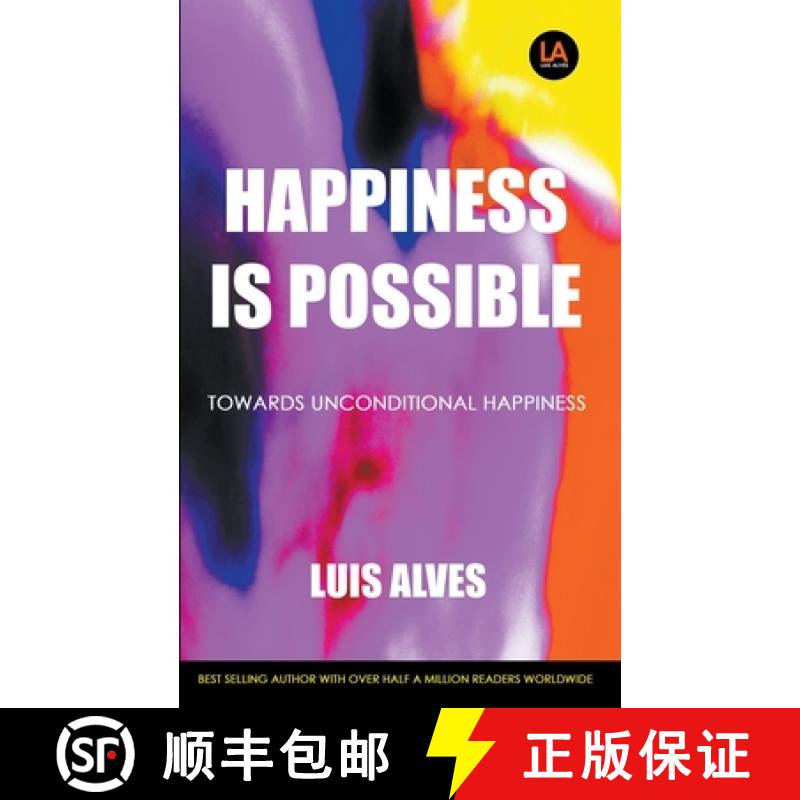 【2-3周达】Happiness Is Possible: Towards Unconditional Happiness [9798201401122]