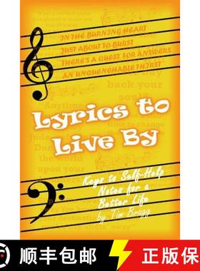 预订 Lyrics to Live by: Keys to Self-Help Notes for a Better Life [9781916424821]