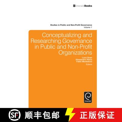 【3-4周达】Conceptualizing and Researching Governance in Public and Non-Profit Organizations [9781781906576]