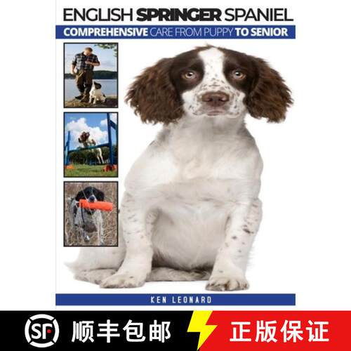 【3-4周达】ENGLISH SPRINGER SPANIEL: Comprehensive Care from Puppy to Senior [9781911348283]