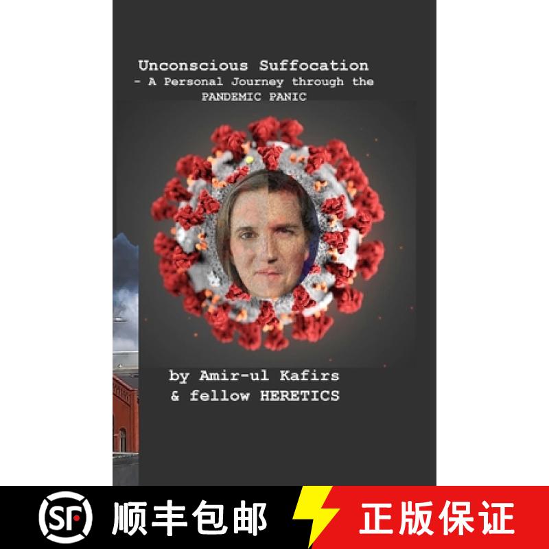 【3-4周达】Unconscious Suffocation - A Personal Journey through the PANDEMIC PANIC [9780578743592]