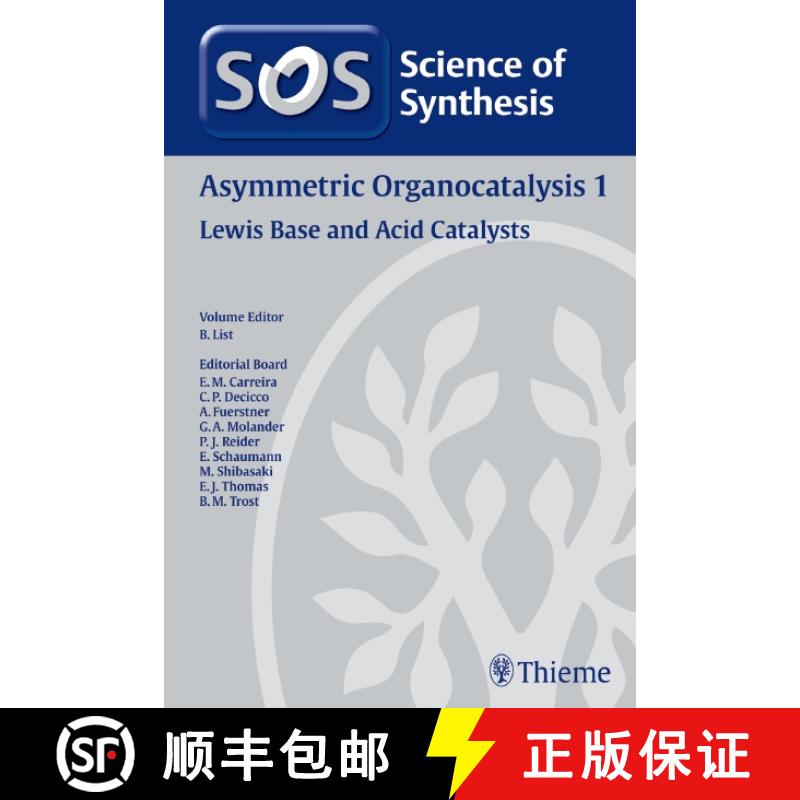 【3-4周达】Science of Synthesis: Asymmetric Organocatalysis Vol. 1: Lewis Base and Acid Catalysts [9783131643612]
