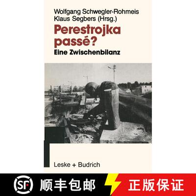 【3-4周达】Perestrojka passé? : Eine Zwischenbilanz der Reformpolitik in der Sowjetunion [9783810009418]
