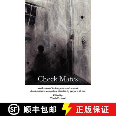 【3-4周达】Check Mates: A Collection of Fiction, Poetry and Artwork about Obsessive-Compulsive Disord... [9780956452900]