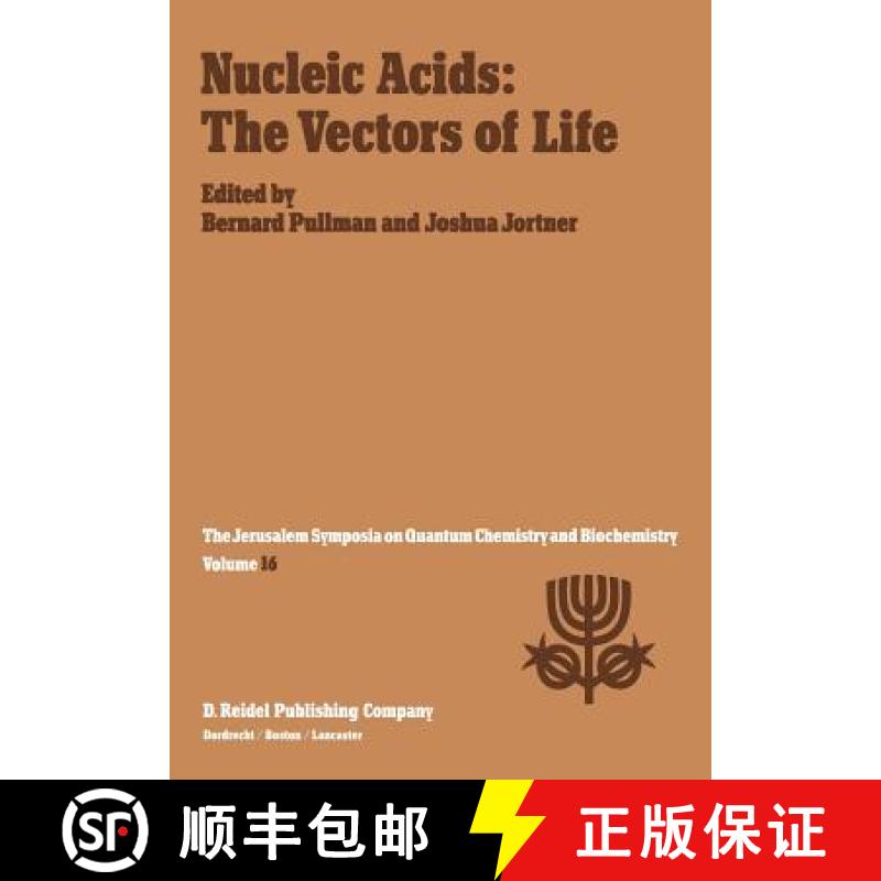 【3-4周达】Nucleic Acids: The Vectors of Life: Proceedings of the Sixteenth Jerusalem Symposium on Qu... [9789400972278]
