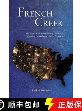 预订 French Creek:  The story of one community's survival following the collapse of east America [9798986986104]