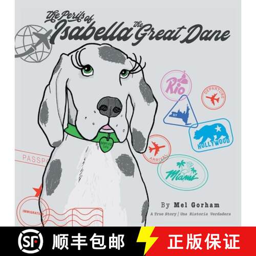 【3-4周达】The Perils of Isabella the Great Dane (Bilingual Edition) [9781480888456]
