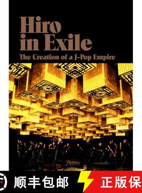 【3-4周达】Hiro in Exile: The Creation of a J-Pop Empire [9780847861613]