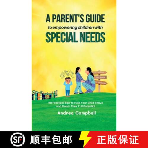 【3-4周达】A Parent's Guide to Empowering Children with Special Needs: 101 Practical Tips to Help You... [9781914997372]