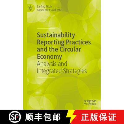 【3-4周达】精装 Sustainability Reporting Practices and the Circular Economy : Analysis and Integrated... [9783031518447]