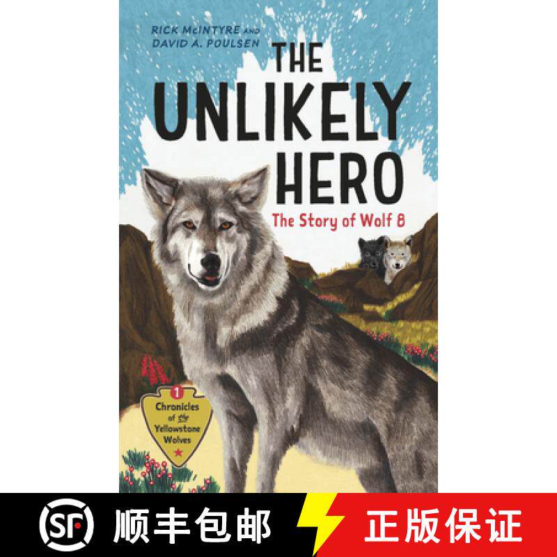 【3-4周达】The Unlikely Hero : The Story of Wolf 8 (A Young Readers' Edition) [9781778402845]