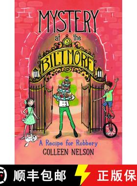 【3-4周达】A Recipe for Robbery : Mystery at the Biltmore #3 [9781772783483]