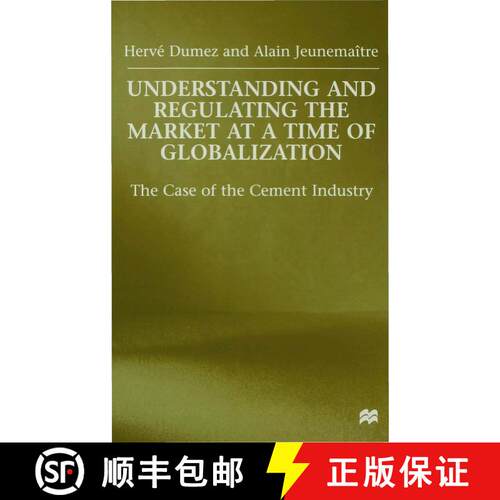 【3-4周达】精装 Understanding and Regulating the Market at a Time of Globalization: The Case of the C... [9780333633830]