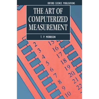 【4周达】The Art of Computerized Measurement: Includes One Computer Disk [9780198565413]