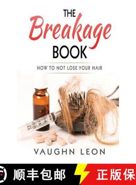 【3-4周达】The Breakage Book: How to Not lose your hair [9780999252406]