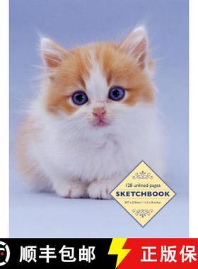 【3-4周达】Sketchbook: Kitten: 128 Unlined Pages [9780754832218]