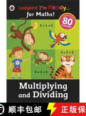 预订 I'm Ready For Maths Sticker Workbook Multiplying And Dividing (Ladybird I'm Ready) [9780723295013]