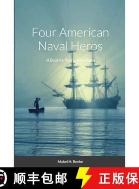 【3-4周达】Four Naval Heros: A Book for Young Americans [9781678156893]